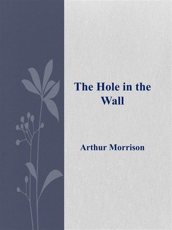 The Hole in the Wall