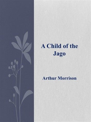 A Child of the Jago