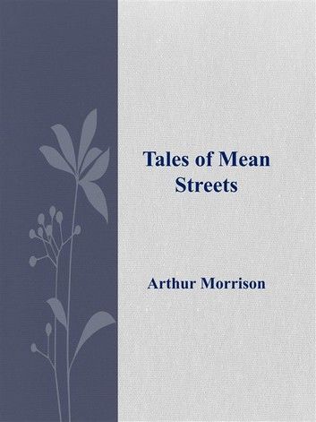 Tales of Mean Streets