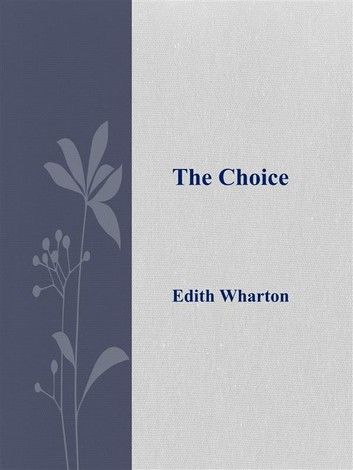 The Choice