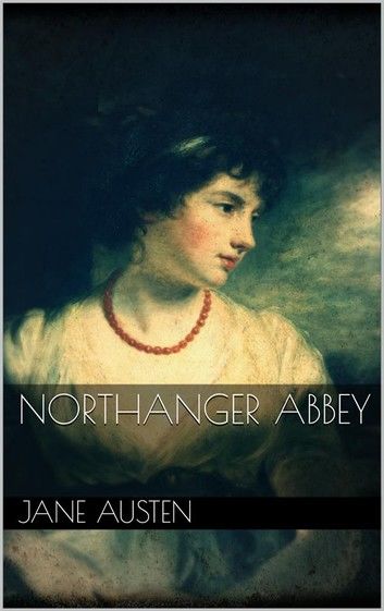 Northanger Abbey