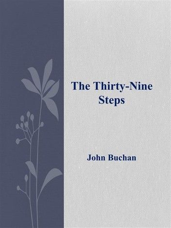 The Thirty – Nine Steps