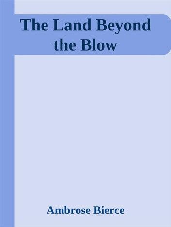 The Land Beyond the Blow