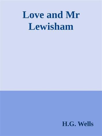 Love and Mr Lewisham