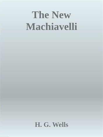 The New Machiavelli