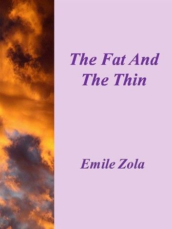 The Fat And The Thin