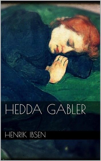 Hedda Gabler