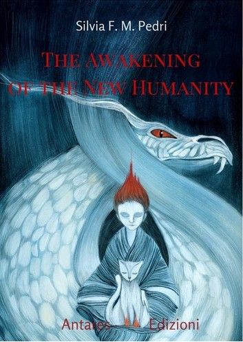 The Awakening of the New Humanity