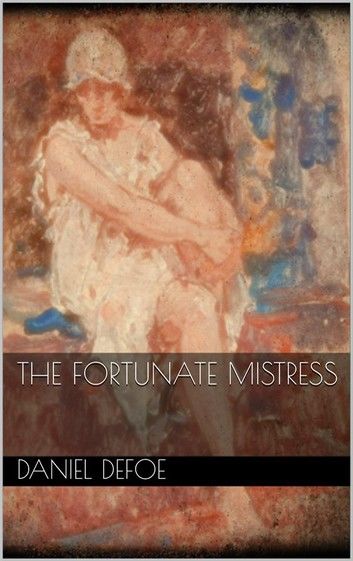 The Fortunate Mistress