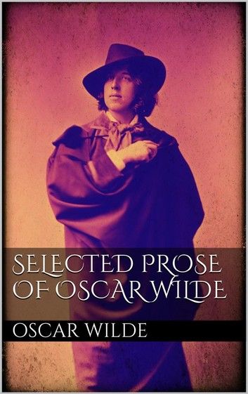 Selected Prose of Oscar Wilde