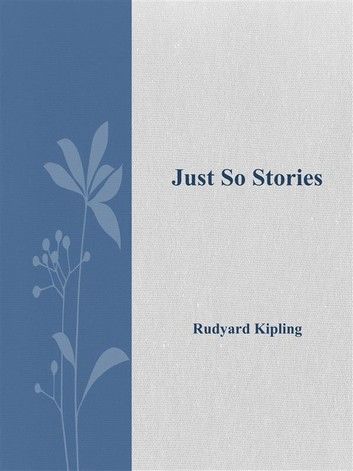 Just So Stories