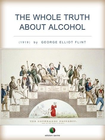 The Whole Truth About Alcohol