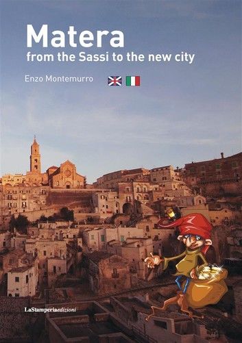 Matera from the Sassi to the new city