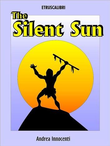 The Silent Sun