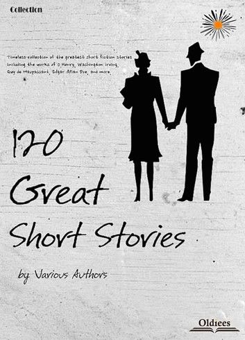 120 Great Short Stories