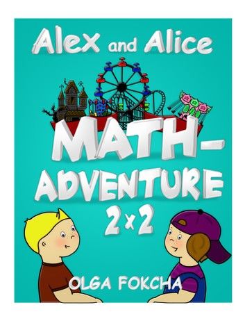 Alex and Alice Math-Adventure 2 x 2