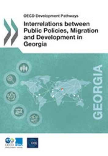 Interrelations between Public Policies, Migration and Development in Georgia