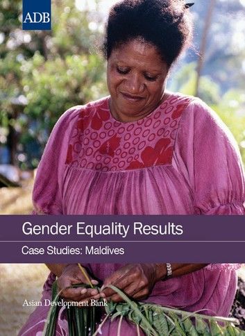 Gender Equality Results Case Studies: Maldives