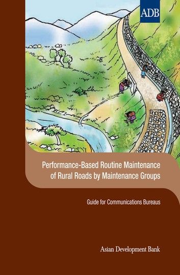 Performance-Based Routine Maintenance of Rural Roads by Maintenance Groups