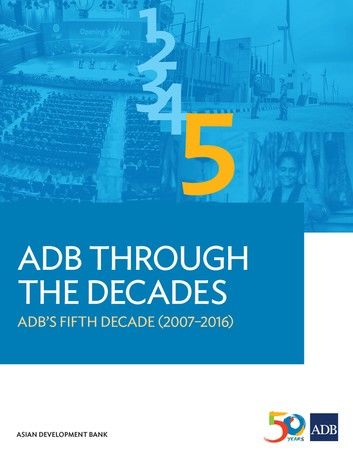 ADB Through the Decades: ADB\