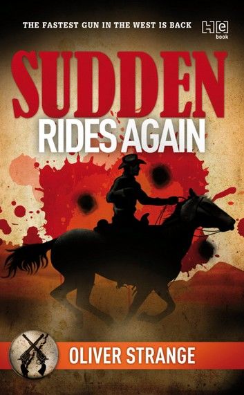 Sudden: Rides Again