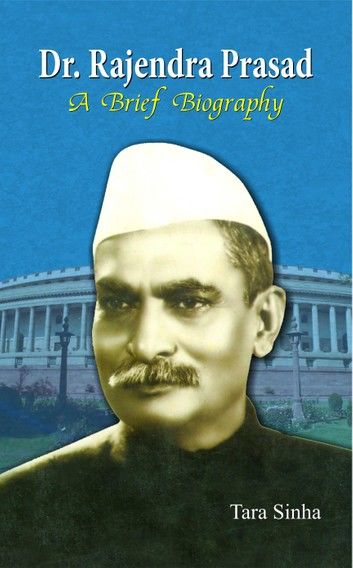 Dr. Rajendra Prasad: A Brief Biography