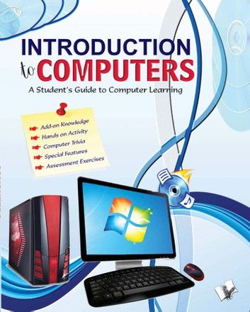Introduction to Computers: A student\
