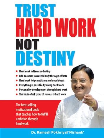 Trust Hard Work, Not Destiny
