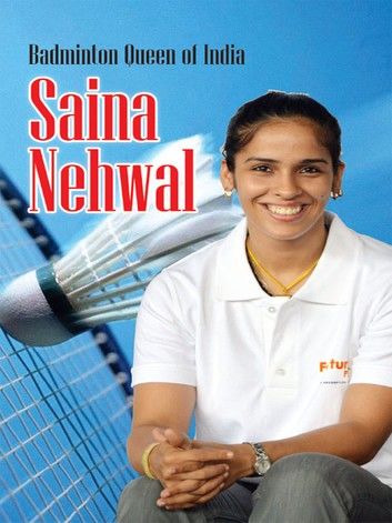 Badminton Queen of India Saina Nehwal