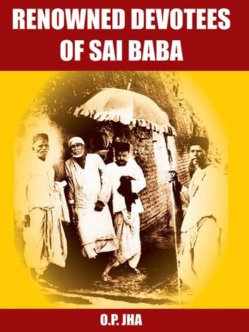 Renowned Devotees of Sai Baba