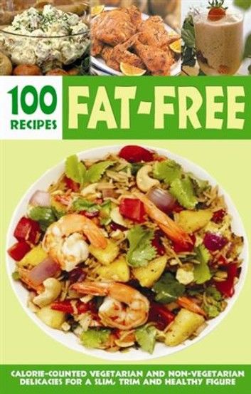 Over 100 Fat-Free Recipes