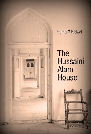 The Hussaini Alam House