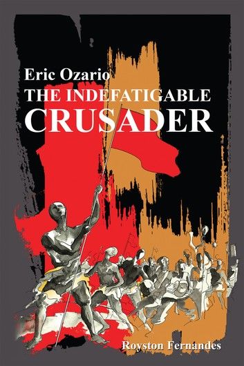 The Indefatigable Crusader