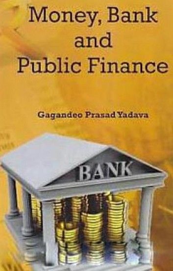 Money, Bank And Public Finance