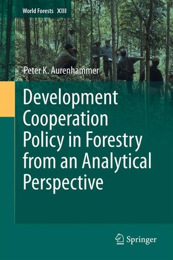 Development Cooperation Policy in Forestry from an Analytical Perspective