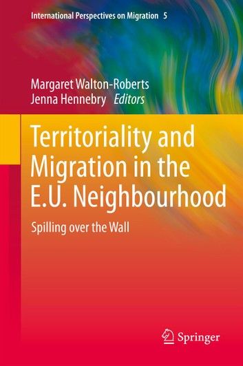 Territoriality and Migration in the E.U. Neighbourhood