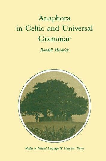 Anaphora in Celtic and Universal Grammar