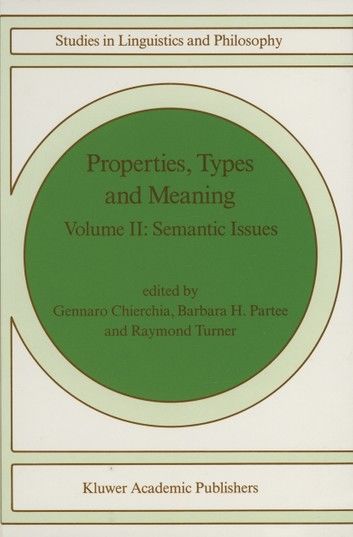 Properties, Types and Meaning: Volume I: Foundational Issues