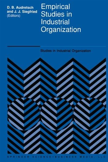 Empirical Studies in Industrial Organization