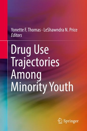 Drug Use Trajectories Among Minority Youth