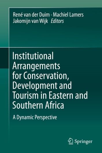 Institutional Arrangements for Conservation, Development and Tourism in Eastern and Southern Africa