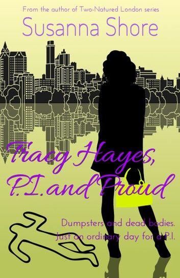 Tracy Hayes, P.I. and Proud (P.I. Tracy Hayes 2)