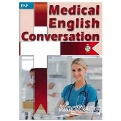 Medical English Conversation 醫護英語會話（with MP3）