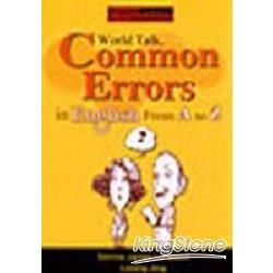 World Talk， Common Errors in English From A to Z（32K）