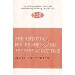 The Historia, His Readers and The Passage of Time(史家、讀者與時間歷程)