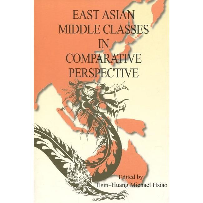 East Asian middle classes in comparative perspective【金石堂、博客來熱銷】