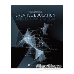 Creative Education and Dynamic Media