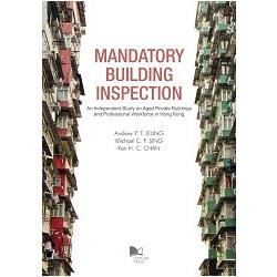 Mandatory Building Inspection—An Independent Study on Aged Private Buildings and Professional Workforce in Hong Kong