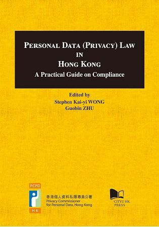 Personal Data (Privacy) Law in Hong Kong—A Practical Guide on Compliance
