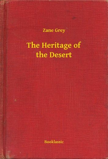 The Heritage of the Desert